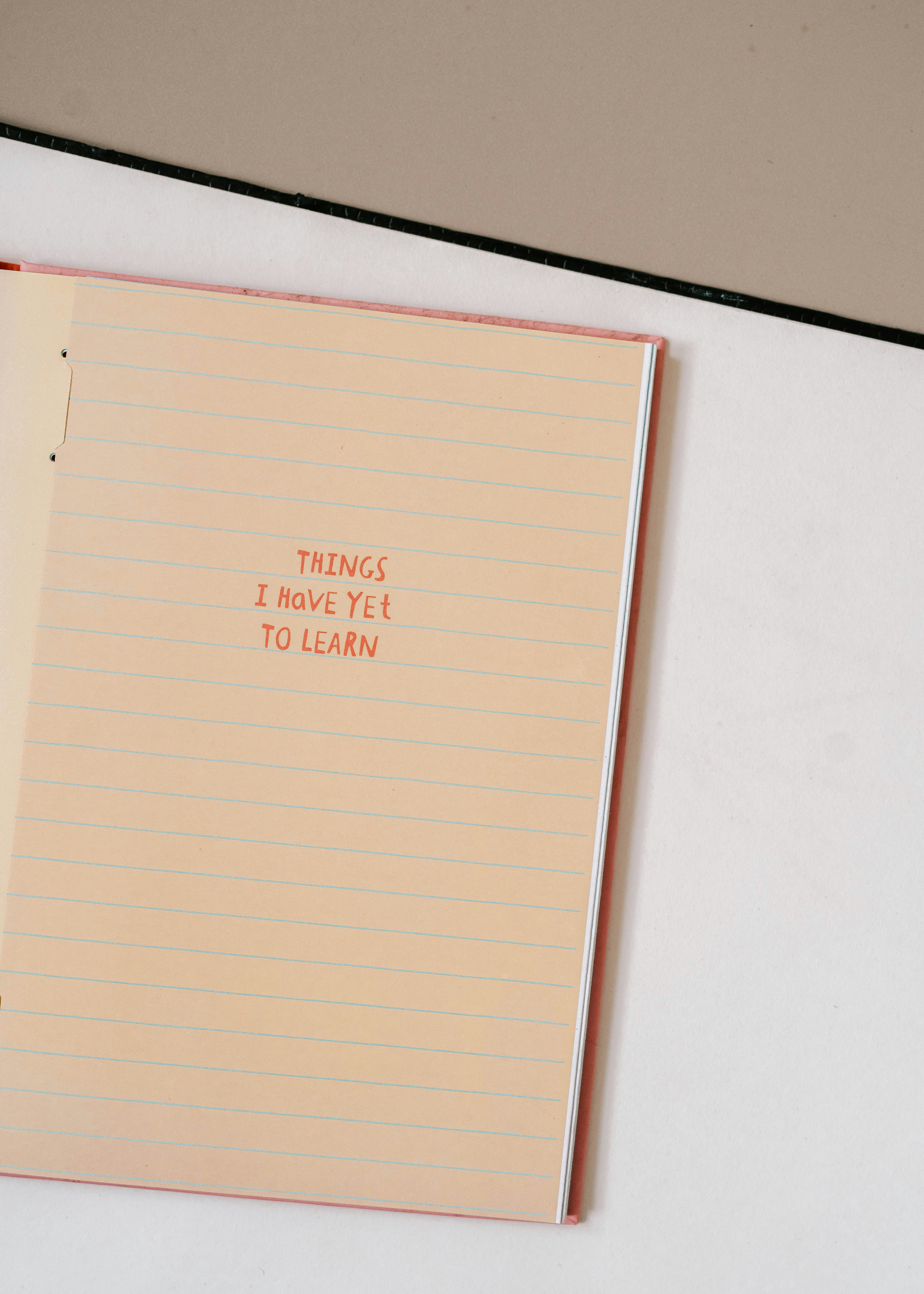 note book that says "Things I have yet to learn"